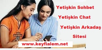 Keyfi Alem Sohbet Yetişkin Chat Yetişkin Arkadaş Sitesi