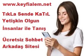 keyfialem, keyfi, alem, alem sohbet, sohbet, chat, yetişkin sohbet, yetişkin chat, yetişkin, yetişkin arkadaş sitesi