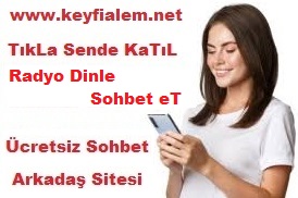 keyfi, keyifli, eğlence, eğlenceli, keyfi alem, keyfi alem sohbet, sohbet sitesi, arkadaş sitesi